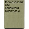 Thompson:lark Rise Candleford Owch:ncs C by Flora Thompson