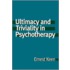 Ultimacy and Triviality in Psychotherapy