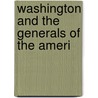 Washington And The Generals Of The Ameri door Griswold