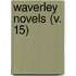 Waverley Novels (V. 15)