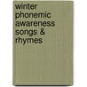 Winter Phonemic Awareness Songs & Rhymes door Trisha Callella