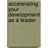 Accelerating Your Development As A Leader