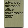 Advanced Microsoft Office Powerpoint 2007 door Wayne Kao