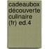Cadeaubox Découverte Culinaire (fr) Ed.4