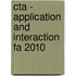 Cta - Application And Interaction Fa 2010