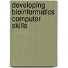Developing Bioinformatics Computer Skills door Per Jambeck