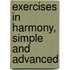 Exercises in Harmony, Simple and Advanced