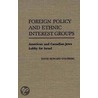 Foreign Policy and Ethnic Interest Groups door David Howard Goldberg