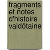 Fragments Et Notes D'Histoire Valdôtaine door D. Noussan