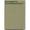 Gerechtigkeit für Humanitätsverbrechen? by Hans Vest