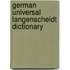 German Universal Langenscheidt Dictionary