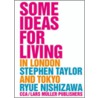 Some Ideas For Living In London And Tokyo by Stephen Taylor