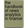 The Handbook Of News Analytics In Finance door Gautam Mitra