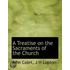 A Treatise On The Sacraments Of The Church
