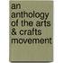 An Anthology of the Arts & Crafts Movement
