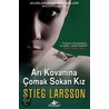 Ari Kovanina Comak Sokan Kiz (Millenium 3) by Stieg Larsson