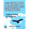 Bridges To The World's Regions And Weather by Phyllis Jean Perry