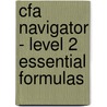 Cfa Navigator - Level 2 Essential Formulas door Bpp Learning Media Ltd