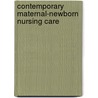 Contemporary Maternal-Newborn Nursing Care door Patricia A. Wieland Ladewig