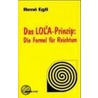 Das Lola-prinzip: Die Formel Für Reichtum door René Egli