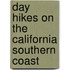 Day Hikes on the California Southern Coast