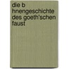 Die B Hnengeschichte Des Goeth'schen Faust door Wilhelm Michael Anton Creizenach
