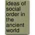 Ideas Of Social Order In The Ancient World