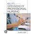 Kelly's Dimensions Of Professional Nursing