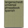 Langenscheidt Universal Phrasebook Spanish door Langenscheidt
