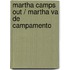 Martha Camps Out / Martha Va De Campamento