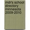 Mdr's School Directory Minnesota 2009-2010 by Carol Vass