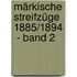Märkische Streifzüge 1885/1894  - Band 2