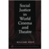 Social Justice in World Cinema and Theatre
