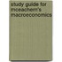 Study Guide For Mceachern's Macroeconomics