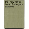 The  New Yorker  Book Of New York Cartoons by Robert Mankoff