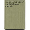 Unternehmeredition - Authentische Rhetorik door Ellen Hermens