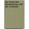 Die Kunst des Klassizismus und der Romantik door Andreas Beyer