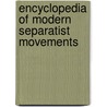 Encyclopedia Of Modern Separatist Movements by Tom Cheetham