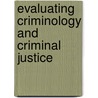 Evaluating Criminology and Criminal Justice door Richard A. Wright