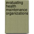 Evaluating Health Maintenance Organizations