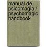 Manual de psicomagia / Psychomagic Handbook by Alejandro Jodorowsky