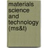 Materials Science And Technology (Ms&Amp;T)