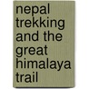 Nepal Trekking And The Great Himalaya Trail door Robin Boustead