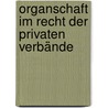 Organschaft im Recht der privaten Verbände door Jan Schürnbrand