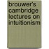 Brouwer's Cambridge Lectures On Intuitionism