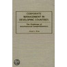 Corporate Management In Developing Countries door Alvin G. Wint