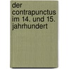 Der Contrapunctus Im 14. Und 15. Jahrhundert door Klaus-Jurgen Sachs