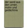 Der Sand aus den Urnen. Mohn und Gedächtnis door Paul Celan