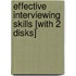 Effective Interviewing Skills [With 2 Disks]