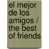 El mejor de los amigos / The Best of Friends